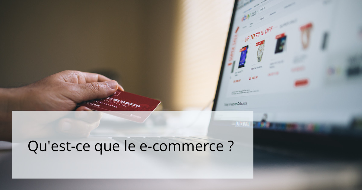 Qu'estce que le ecommerce ?  PWM