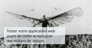 Tester votre application web avant de coder et épargner.